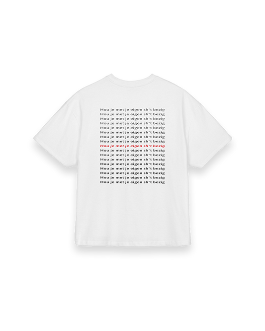 achterkant van de de 1cultuur t-shirt met de Nederlandse quote 'hou je met je eigen shit bezig'